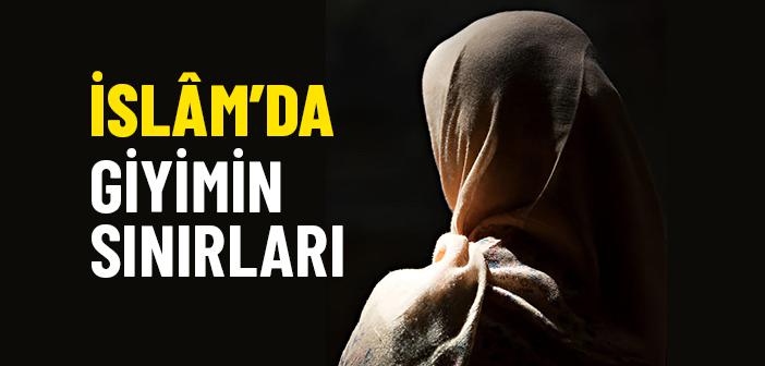 İslam Giyim Konusunda Hangi Sınırları Çizer?