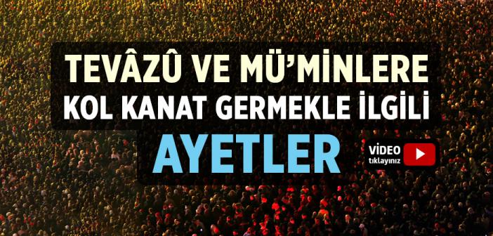 Şefkatle Yönetmek ile İlgili Ayetler