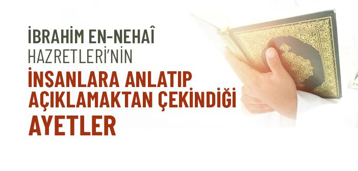 Üç Âyeti İnsanlara Anlatıp Açıklamaktan Çekinirim