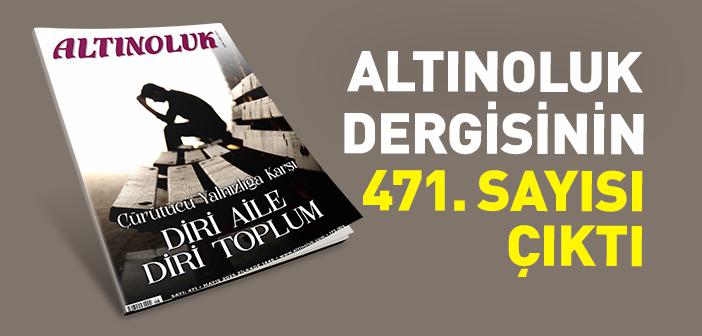 Altınoluk Dergisinin Mayıs 2025 Sayısı Çıktı