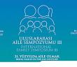 III. Uluslararası Aile Sempozyumu Yarın Başlıyor