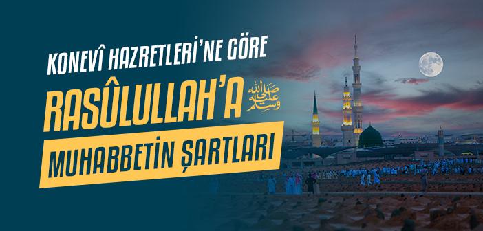 Peygamber Efendimiz’e Sevgi ve Saygı Nasıl Olmalıdır?