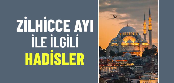 Zilhicce Ayı ile İlgili Hadisler