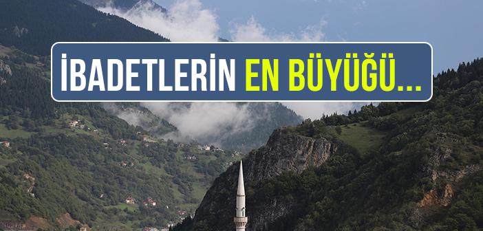 En Kıymetli İbadet Nedir?