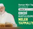 Osman Nuri Topbaş Hocaefendi 1 Aralık 2025 Sohbeti - Ebedî Kurtuluşumuz için Neler Yapmalıyız?