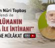Osman Nuri Topbaş Hocaefendi İle Müslümanın Para ile İmtihanı Üzerine Mülâkat - 12 Ocak 2026