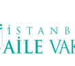 İstanbul Aile Vakfı'ndan Ailelere "Evlat Nöbeti" Çağrısı