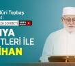 Osman Nuri Topbaş Hocaefendi'nin 6 Nisan 2026 Sohbeti - Dünya Nimetleri İle İmtihan