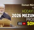 Hüdayi Vakfı 2026 Mezuniyet Programı Sohbeti
