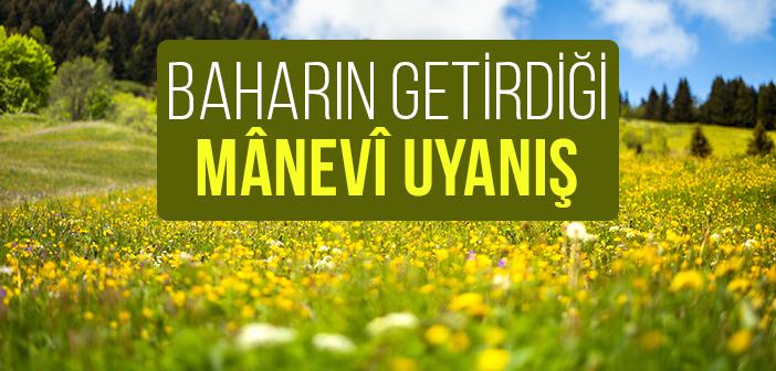 Baharla Gelen Manevi Diriliş