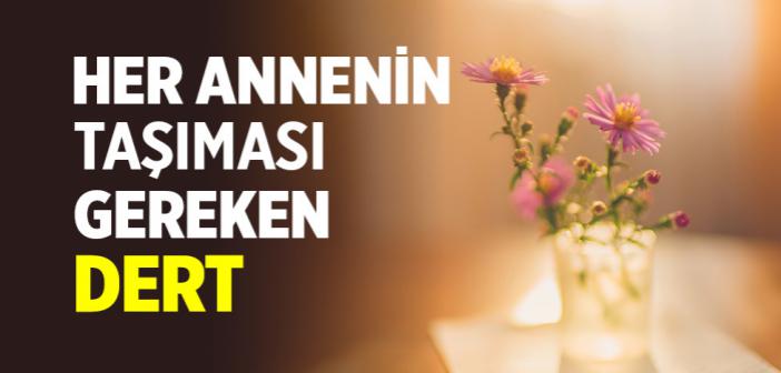 Annenin Derdi