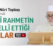 İlâhî Rahmetin Tecellî Ettiği Kullar - Osman Nuri Topbaş Hocaefendi