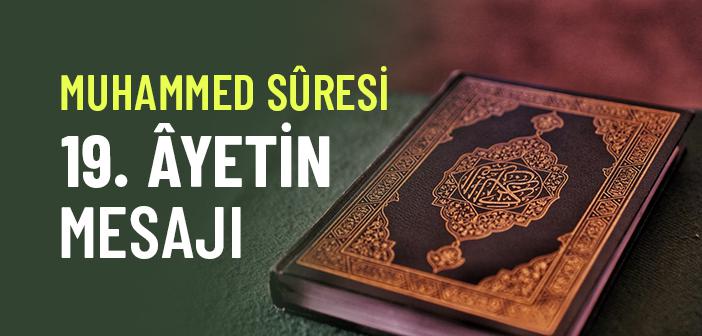 https://www.islamveihsan.com/wp-content/uploads/2026/08/muhammed-suresi-19-ayet-ne-anlatiyor-203027-m.jpg
