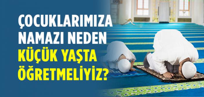 Çocuklarımızı Namaza Alıştırmalıyız!
