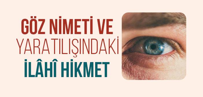 Görme Nimeti Hangi İlahi Hakikatleri Hatırlatır?