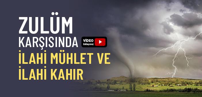 Zalimlere Verilen İlahi Mühletin Hikmeti