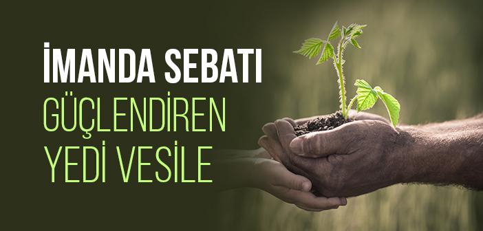 İmanda Sebat Nasıl Sağlanır?