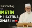 Rahmetin Eğitim Hayatına Yansıması - Osman Nuri Topbaş Hocaefendi