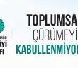 Toplumsal Çürümeyi Kabullenmiyoruz!